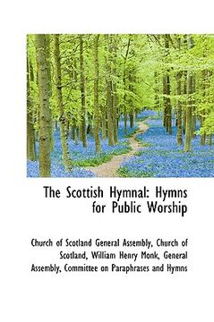 portada the scottish hymnal: hymns for public worship (en Inglés)