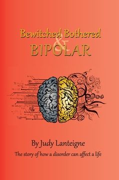 portada Bewitched Bothered and Bipolar (en Inglés)