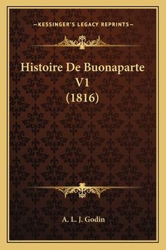 portada Histoire De Buonaparte V1 (1816) (en Francés)