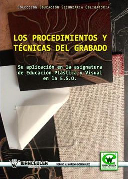 portada Los Procedimientos y Tecnicas del Grabado: Su Aplicacion en la as Ignatura de Educacion Plastica y Visual en la eso (in Spanish)