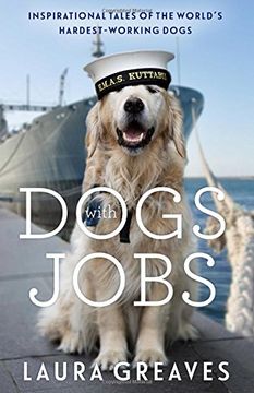 portada Dogs With Jobs: Inspirational Tales of the World’s Hardest-Working Dogs