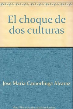 portada El choque de dos culturas: Dos religiones (Spanish Edition)
