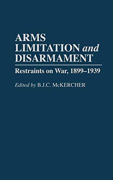 portada Arms Limitation and Disarmament: Restraints on War, 1899-1939 (en Inglés)