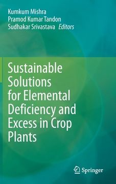 portada Sustainable Solutions for Elemental Deficiency and Excess in Crop Plants (in English)
