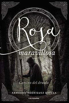 portada Rosa Maravillosa: Camino del Druida