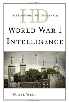 portada Historical Dictionary of World War I Intelligence (Historical Dictionaries of Intelligence and Counterintelligence)