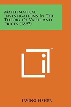 portada Mathematical Investigations in the Theory of Value and Prices (1892)
