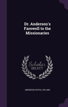 portada Dr. Anderson's Farewell to the Missionaries (in English)