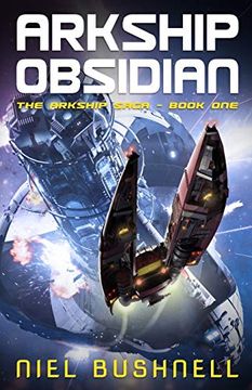portada Arkship Obsidian: 1 (The Arkship Saga) (en Inglés)