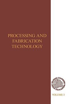 portada delaware composites design encyclopedia: processing and fabriactaion technology, volume iii (en Inglés)