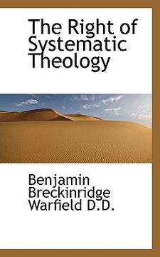 portada the right of systematic theology (en Inglés)