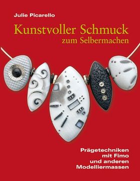 portada Kunstvoller Schmuck zum Selbermachen: Prägetechniken mit Fimo und anderen Modelliermassen (in German)