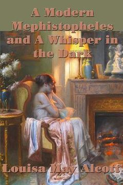 portada A Modern Mephistopheles and A Whisper in the Dark (in English)
