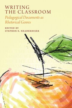 portada Writing the Classroom: Pedagogical Documents as Rhetorical Genres (en Inglés)