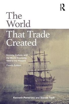 portada The World That Trade Created: Society, Culture, and the World Economy, 1400 to the Present (in English)