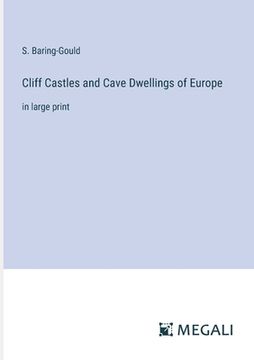 portada Cliff Castles and Cave Dwellings of Europe: in large print (en Inglés)