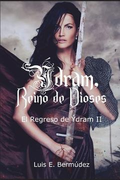 portada Ýdram, Reino de Dioses 6: El Regreso de Ýdram II (in Spanish)