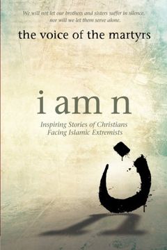 portada I Am N: Inspiring Stories of Christians Facing Islamic Extremists