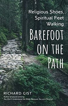 portada Religious Shoes, Spiritual Feet: Walking Barefoot on the Path (en Inglés)