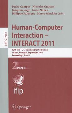 portada human-computer interaction - interact 2011, part 2: 13th ifip tc 13 international conference, lisbon, portugal, september 5-9, 2011, proceedings, part