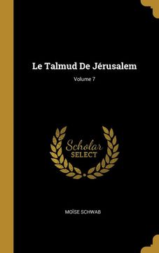 portada Le Talmud de Jérusalem; Volume 7 (in French)