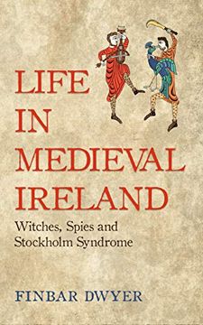 portada Life in Medieval Ireland (en Inglés)