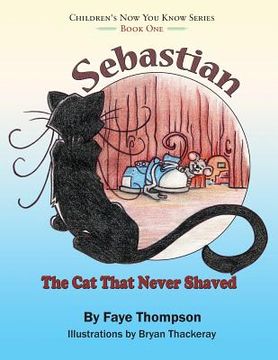 portada Sebastian: The Cat That Never Shaved (en Inglés)