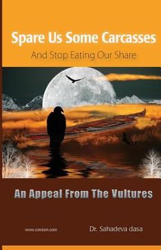 portada Spare Us Some Carcasses - An Appeal From The Vultures (en Inglés)