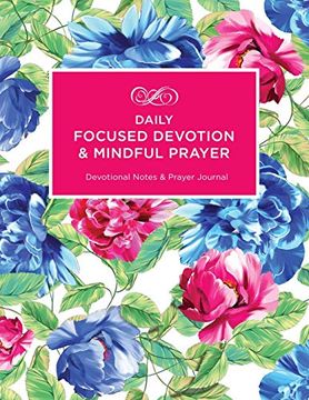 portada Daily Focused Devotion and Mindful Prayer: Devotional Notes and Prayer Journal (en Inglés)