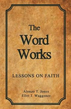 portada The Word Works: Lessons on Faith (en Inglés)