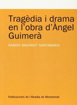 portada Tragèdia i drama en l'obra d'Àngel Guimerà (Textos i Estudis de Cultura Catalana)