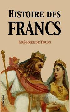 portada Histoire des Francs (en Francés)