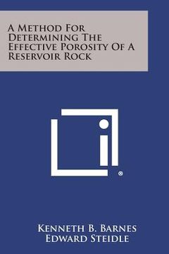 portada A Method for Determining the Effective Porosity of a Reservoir Rock (en Inglés)