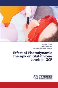portada Effect of Photodynamic Therapy on Glutathione Levels in GCF (en Inglés)
