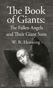 portada The Book of Giants: The Fallen Angels and their Giant Sons: the Fallen Angels And Their Giants Sons (en Inglés)