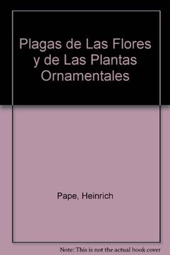portada Plagas de las Flores y de las plantas ornamentales (in Spanish)