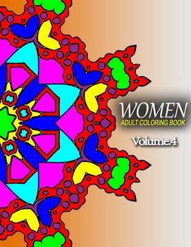 portada WOMEN ADULT COLORING BOOKS - Vol.4: adult coloring books best sellers for women (en Inglés)