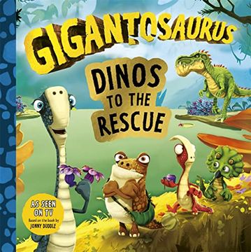 portada Gigantosaurus: Dinos to the Rescue (en Inglés)