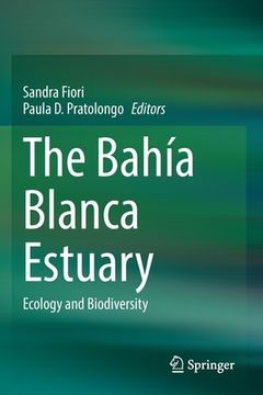 portada The Bahía Blanca Estuary: Ecology and Biodiversity (in English)