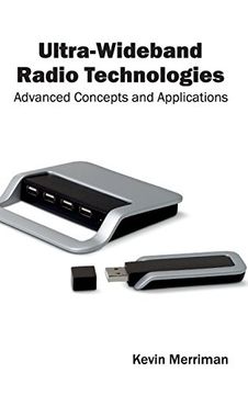 portada Ultra-Wideband Radio Technologies: Advanced Concepts and Applications (en Inglés)