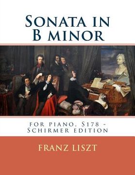 portada Sonata in B minor: for piano, S178 - Schirmer edition (en Inglés)