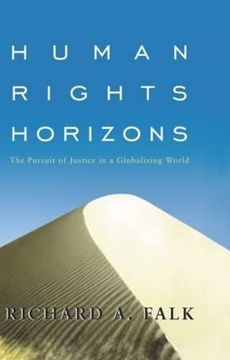 portada Human Rights Horizons: The Pursuit of Justice in a Globalizing World (en Inglés)