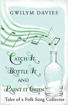 portada Catch it, Bottle it and Paint it Green (in English)