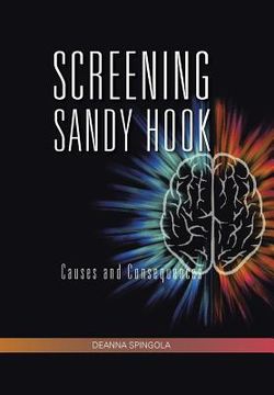 portada Screening Sandy Hook: Causes and Consequences (en Inglés)