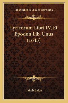 portada Lyricorum Libri IV, Et Epodon Lib. Unus (1645) (en Latin)