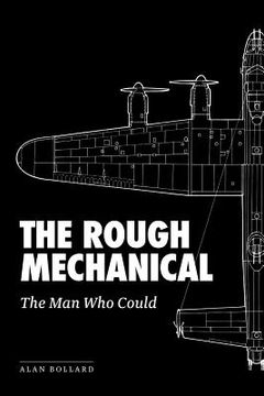 portada the rough mechanical: the man who could (en Inglés)