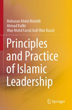 portada Principles and Practice of Islamic Leadership (en Inglés)