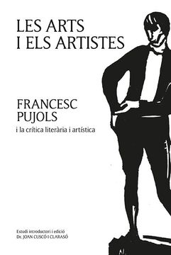 portada Arts i els Artistes, Les. Francesc Pujols i la Crítica Literària i Artística