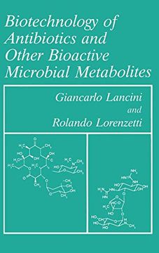 portada Biotechnology of Antibiotics and Other Bioactive Microbial Metabolites (en Inglés)