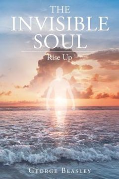 portada The Invisible Soul: Rise Up (en Inglés)